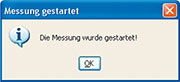 Bild 3: Die Quittungsmeldung für den Mess-Start Bild 3: Die Quittungsmeldung für den Mess-Start